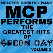 Mcp performs the greatest hits of green day, vol. 3 cover image