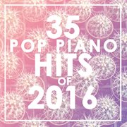 35 piano pop hits of 2016 cover image