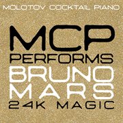 Mcp performs bruno mars: 24k magic cover image