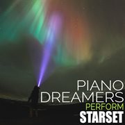 Piano dreamers perform starset (instrumental) cover image