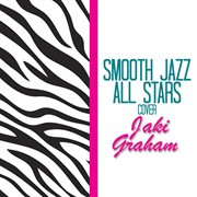 Smooth jazz all stars cover jaki graham cover image