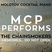 Mcp performs the chainsmokers: memories...do not open (instrumental version) cover image
