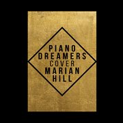 Piano dreamers cover marian hill (instrumental) cover image