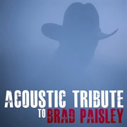 Acoustic tribute to brad paisley (instrumental) cover image