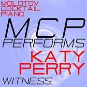 Mcp performs katy perry: witness (instrumental) cover image