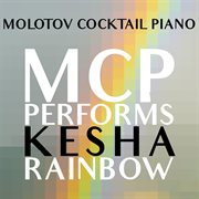 Mcp performs kesha: rainbow (instrumental) cover image