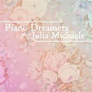 Piano dreamers cover juliea michaels (instrumental) cover image