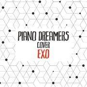 Piano dreamers cover exo (instrumental) cover image