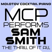 Mcp performs sam smith: the thrill of it all (instrumental) cover image