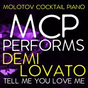 Mcp performs demi lovato: tell me you love me (instrumental) cover image
