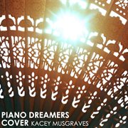 Piano dreamers cover kacey musgraves (instrumental) cover image