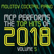Mcp performs the top hits of 2018, vol. 5 (instrumental) cover image