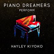 Piano dreamers perform hayley kiyoko (instrumental) cover image
