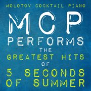 Mcp performs the greatest hits of 5 seconds of summer (instrumental) cover image