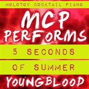 Mcp performs 5 seconds of summer: youngblood (instrumental) cover image