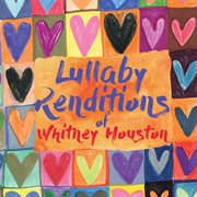 Lullaby renditions of whitney houston (instrumental) cover image