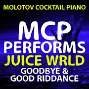 Mcp performs juice wrld: goodbye and good riddance (instrumental) cover image