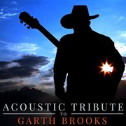 Acoustic tribute to garth brooks (instrumental) cover image