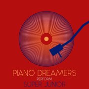 Piano dreamers perform super junior (instrumental) cover image