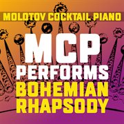 Mcp performs bohemian rhapsody (instrumental) cover image