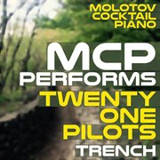 Mcp performs twenty one pilots: trench (instrumental) cover image