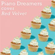 Piano dreamers cover red velvet (instrumental) cover image