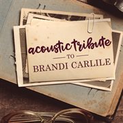 Acoustic tribute to brandi carlile (instrumental) cover image