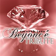 Smooth jazz tribute to beyonce cover image