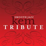 Kem smooth jazz tribute cover image