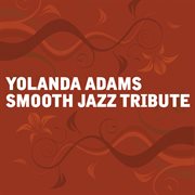 Yolanda adams smooth jazz tribute cover image