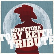 Toby keith honkytonk tribute cover image