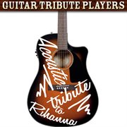 Acoustic tribute to rihanna cover image