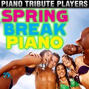 Spring break piano cover image