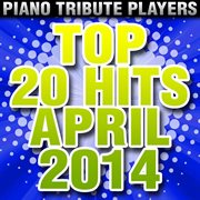 Top 20 hits april 2014 cover image