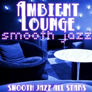 Ambient lounge smooth jazz cover image