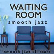Waiting room smooth jazz cover image