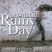 Acoustic rainy day cover image