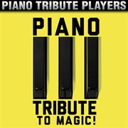 Piano tribute to magic! cover image