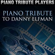 Piano tribute to danny elfman cover image