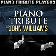 Piano tribute to john williams cover image