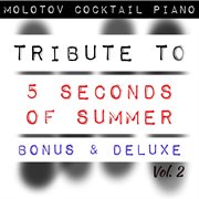 Tribute to 5 seconds of summer: bonus & deluxe, vol. 2 cover image