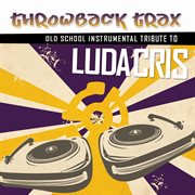 Ludacris throwback instrumental tribute cover image