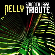 Nelly smooth jazz tribute cover image