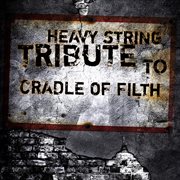 Heavy string tribute to cradle of filth cover image