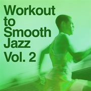 Workout to smooth jazz 2 cover image
