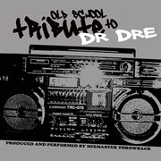 Old school tribute to dr. dre cover image