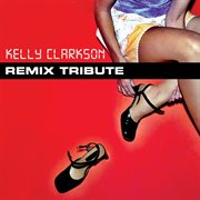 Kelly clarkson remix tribute cover image