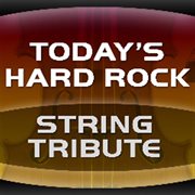 Today's hard rock string tribute cover image