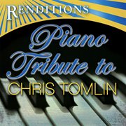 Piano tribute to chris tomlin cover image