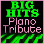 Big hits piano tribute cover image